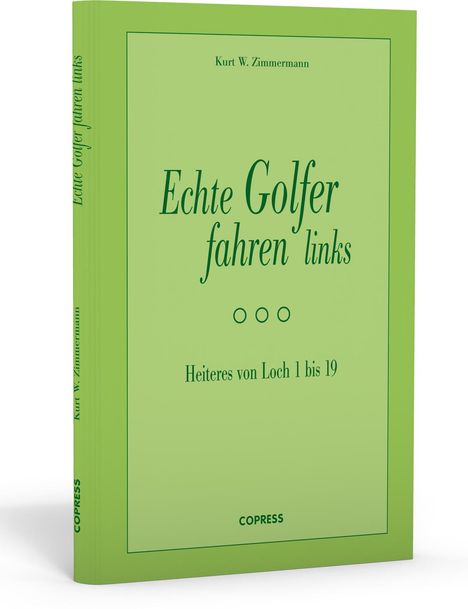 Kurt W. Zimmermann: Echte Golfer fahren links, Buch