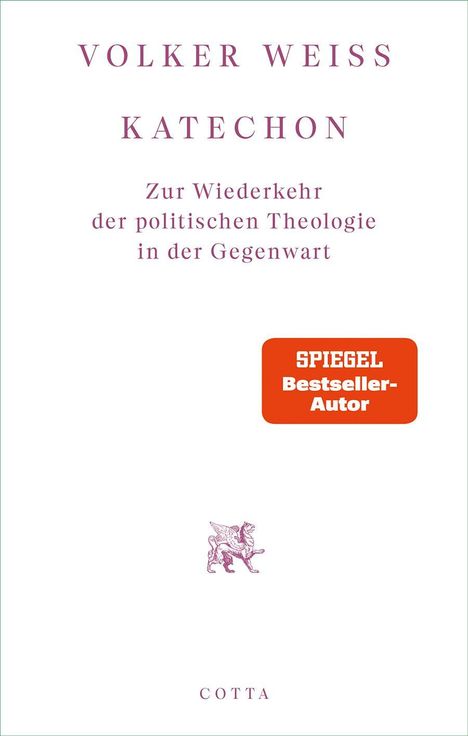 "VOLKER WEISS KATECHON Zur Wiederkehr der politischen Theologie in der Gegenwart" auf weißem Hintergrund mit rotem Sticker.