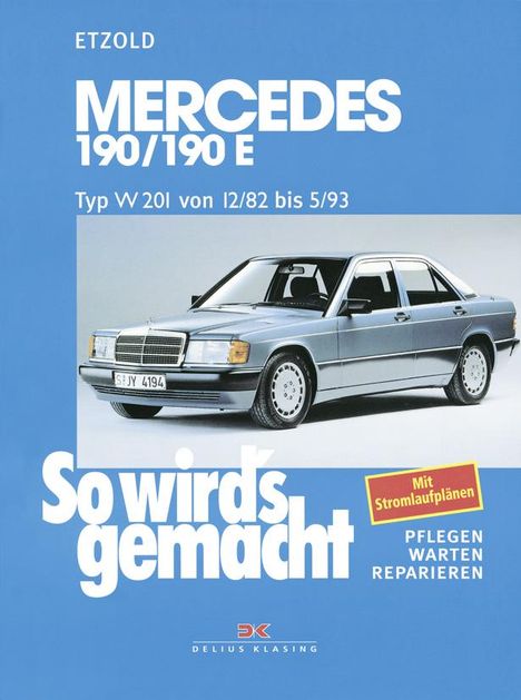 Hans-Rüdiger Etzold: So wird's gemacht. Mercedes 190/190 E, Buch
