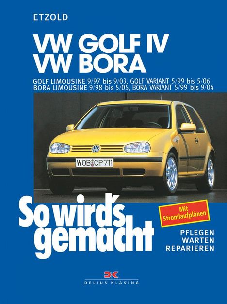 Hans-Rüdiger Etzold: So wird's gemacht. VW Golf IV / VW Bora, Buch