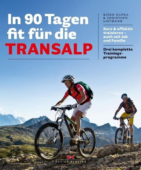 Björn Kafka: In 90 Tagen fit für die Transalp, Buch
