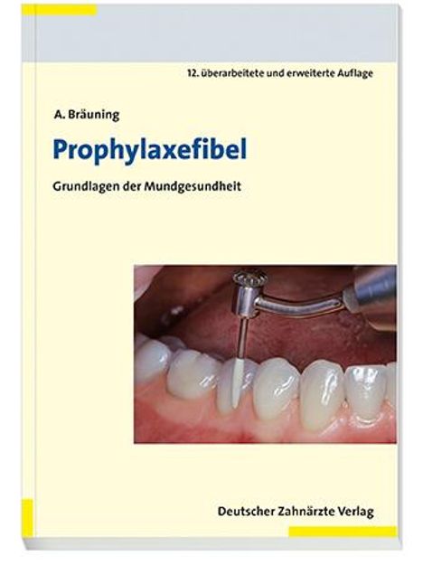 Anke Bräuning: Prophylaxefibel, Buch