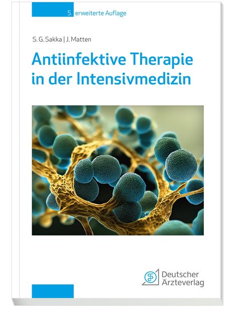 Samir Sakka: Antiinfektive Therapie in der Intensivmedizin, 1 Buch und 1 Diverse