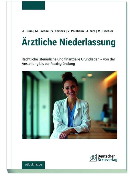 Ärztliche Niederlassung: Grundlagen von Anstellung bis Praxisgründung. Frau in Arztkittel lächelt am Tisch. Logo unten rechts.