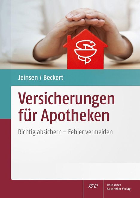 Michael Jeinsen: Versicherungen für Apotheken, 1 Buch und 1 Diverse