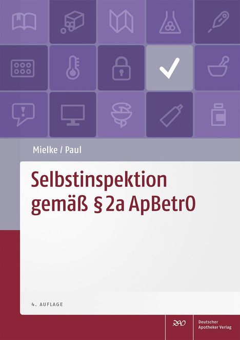 Mitra Bettina Mielke: Selbstinspektion gemäß § 2a ApBetrO, 1 Buch und 1 Diverse