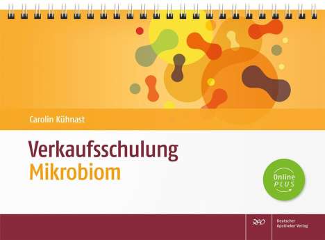 Carolin Kühnast: Verkaufsschulung Mikrobiom, 1 Buch und 1 Diverse