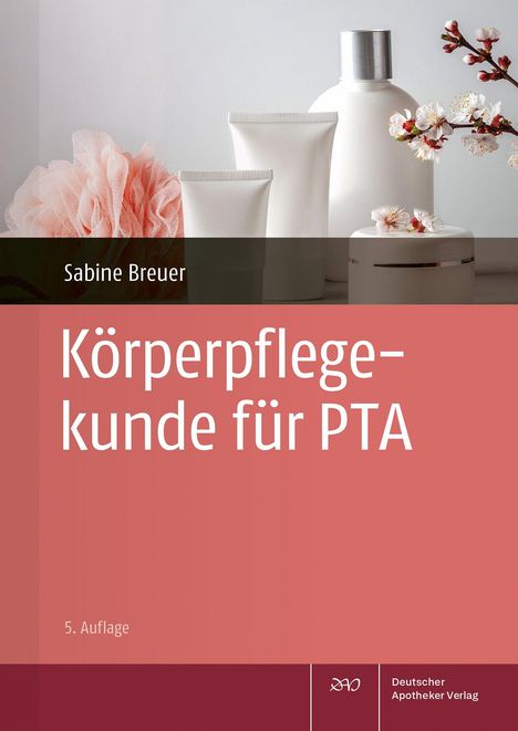 Sabine Breuer: Körperpflegekunde für PTA, Buch