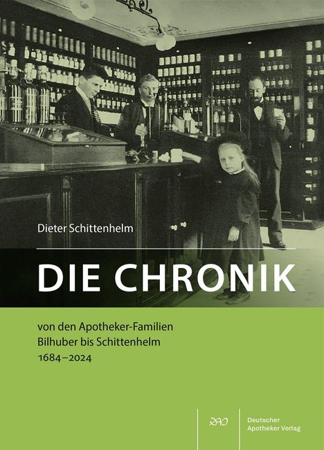 Dieter Schittenhelm: Die Chronik von den Apotheker-Familien Bilhuber bis Schittenhelm 1684-2024, 1 Buch und 1 Diverse