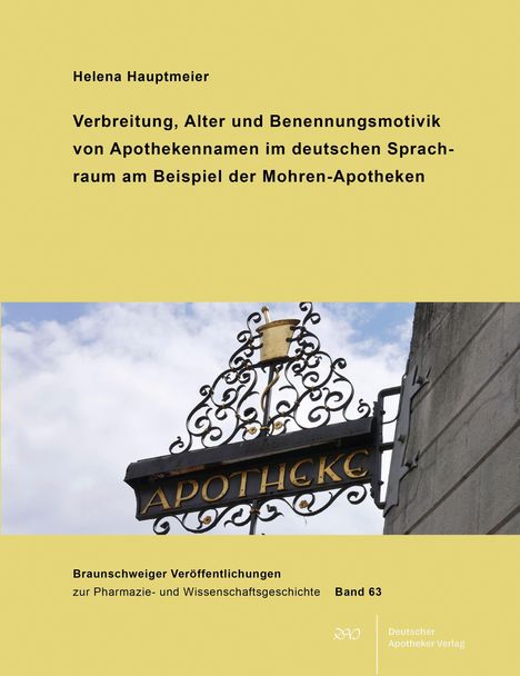Titel: "Verbreitung, Alter und Benennungsmotivik von Apothekennamen im deutschen Sprachraum". Dekoratives Apothekenschild.