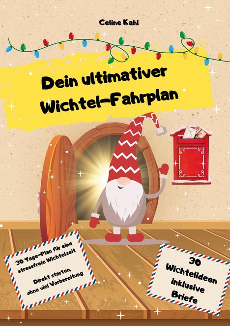 Celine Kahl: Dein ultimativer Wichtel-Fahrplan, Buch