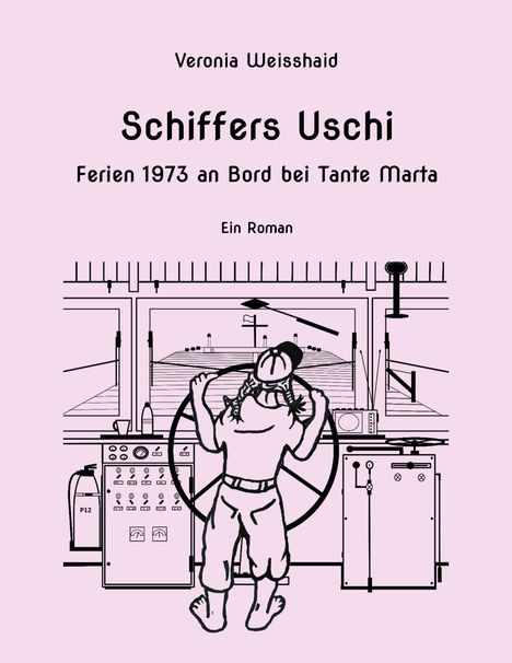 Veronia Weisshaid: Schiffers Uschi, Buch