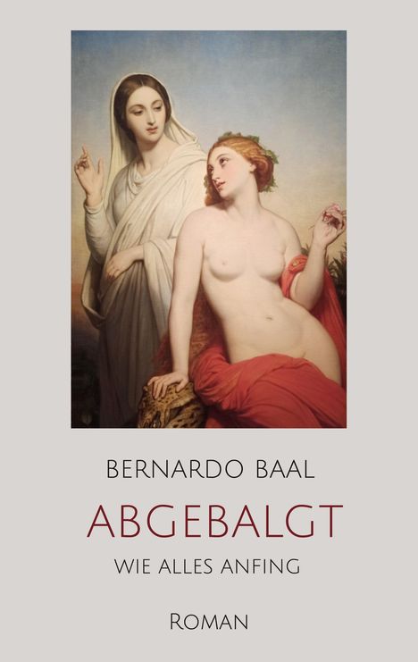 Bernardo Baal: abgebalgt, Buch