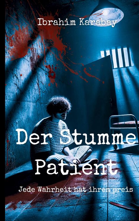 Ibrahim Karabay: Der Stumme Patient, Buch