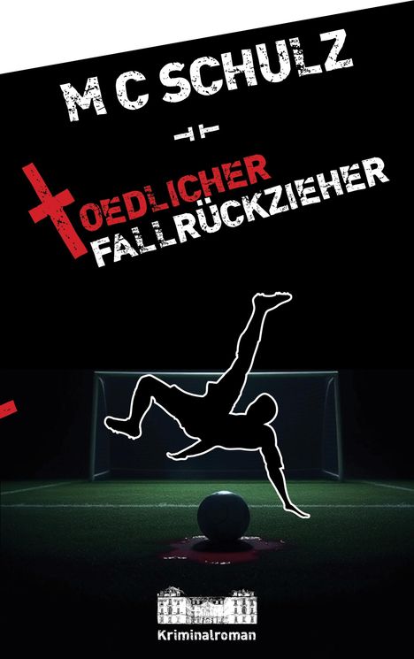 Mc Schulz: Tödlicher Fallrückzieher, Buch