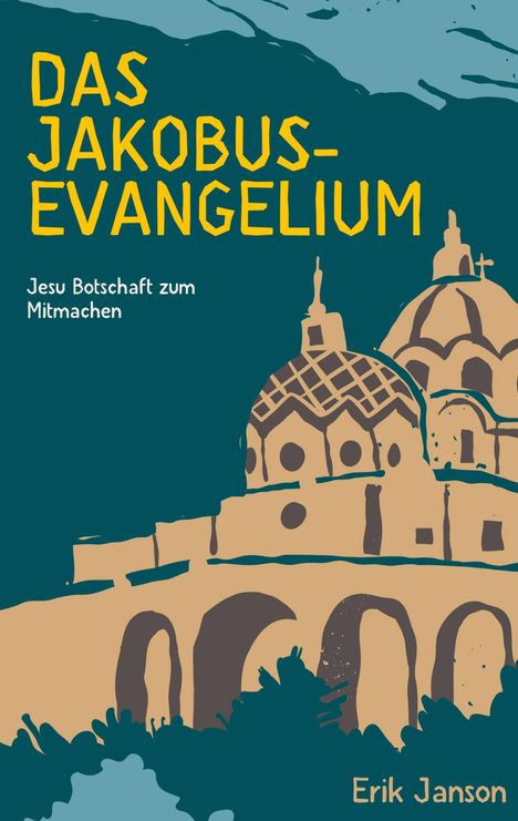 Erik Janson: Das Jakobusevangelium, Buch