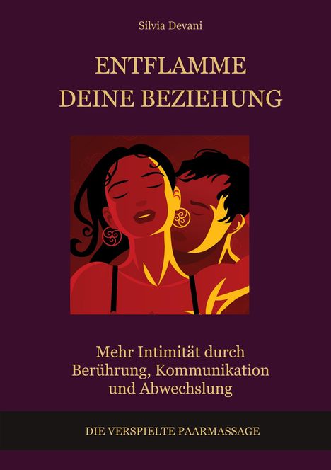 Silvia Devani: Entflamme deine Beziehung, Buch