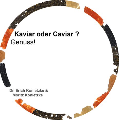 Erich Konietzke: Kaviar oder Caviar ?, Buch