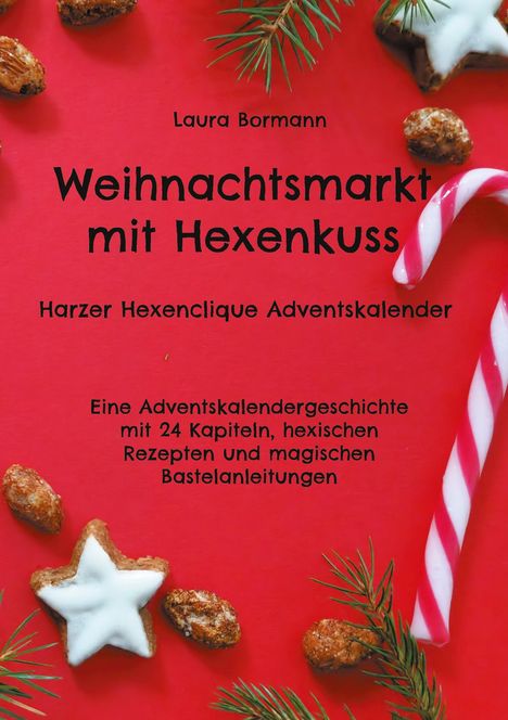 Laura Bormann: Weihnachtsmarkt mit Hexenkuss, Buch