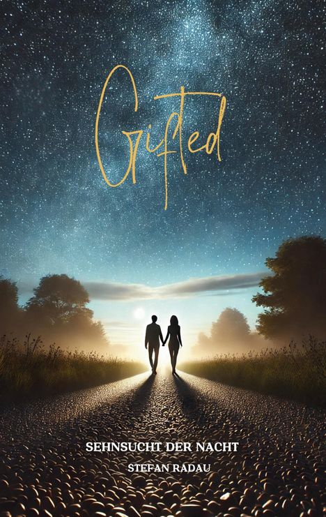 Stefan Radau: Gifted: Sehnsucht der Nacht, Buch