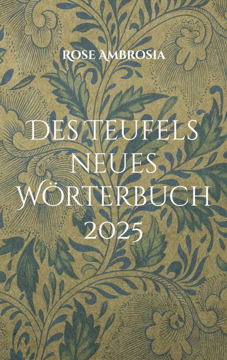 Rose Ambrosia: Des Teufels neues Wörterbuch, Buch