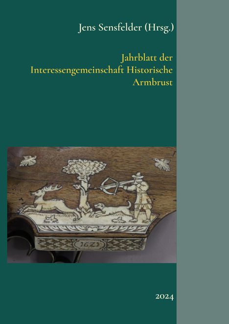 Jahrblatt der Interessengemeinschaft Historische Armbrust, Buch