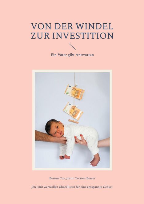 Bestun Coy: Von der Windel zur Investition, Buch