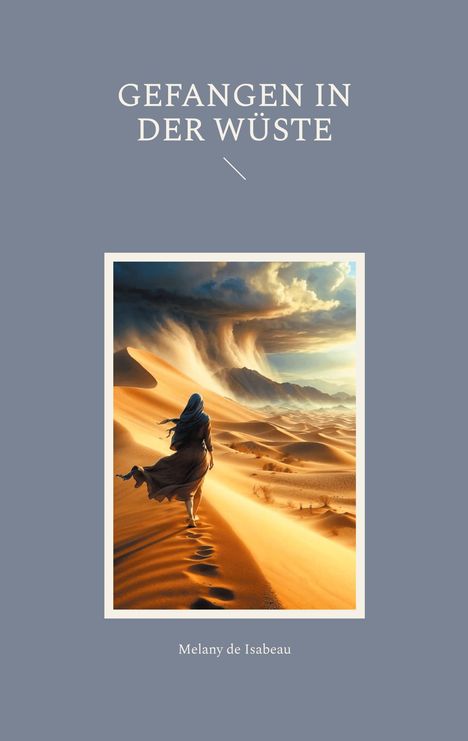 Melany de Isabeau: Gefangen in der Wüste, Buch