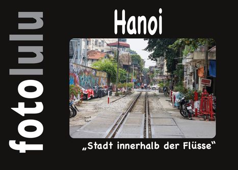 Sr. Fotolulu: Hanoi, Buch