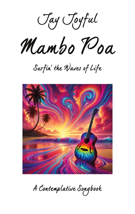 Jay Joyful: Mambo Poa - Surfin' the Waves of Life, Buch