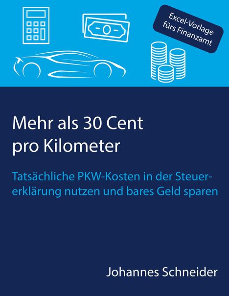 Johannes Schneider (geb. 1989): Mehr als 30 Cent pro Kilometer, Buch