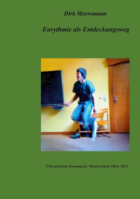 Dirk Meersmann: Eurythmie als Entdeckungsweg, Buch