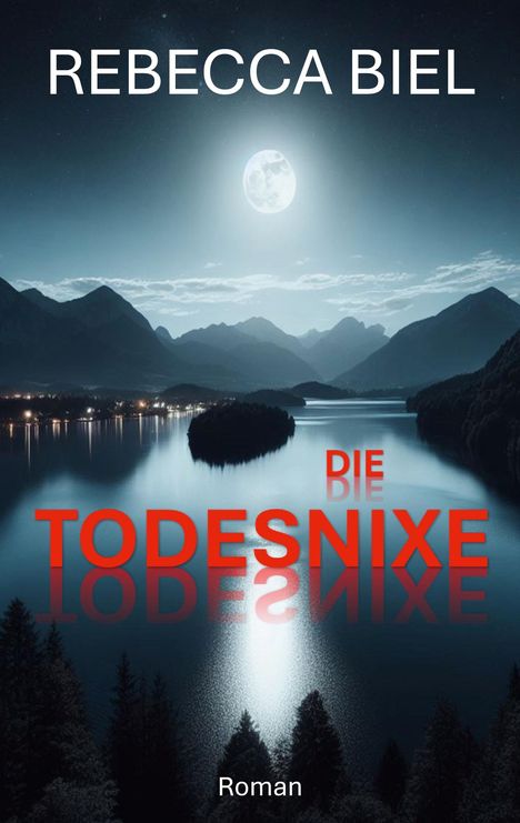 Rebecca Biel: Die Todesnixe, Buch