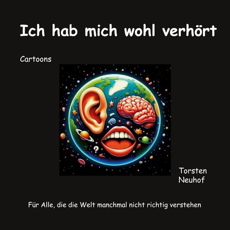 Torsten Neuhof: Ich hab mich wohl verhört, Buch