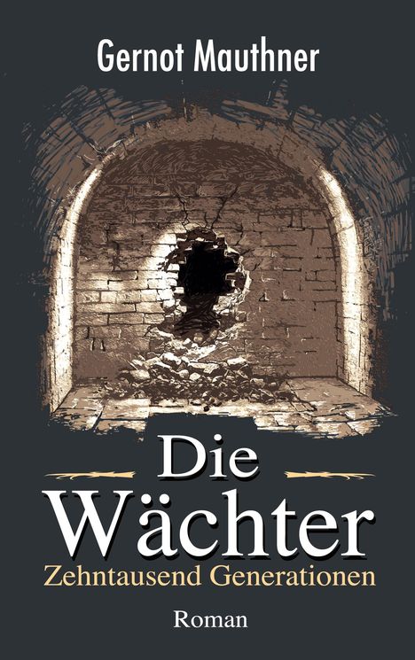 Gernot Mauthner: Die Wächter, Buch