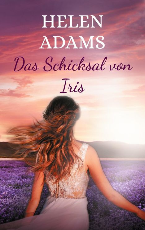 Helen Adams: Das Schicksal von Iris, Buch