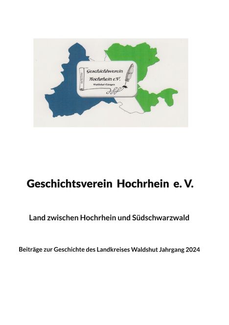 Geschichtsverein Hochrhein e Waldshut: Land zwischen Hochrhein und Südschwarzwald, Buch