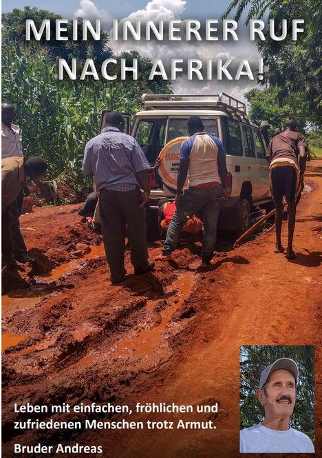 Bruder Andreas: Mein innerer Ruf nach Afrika!, Buch