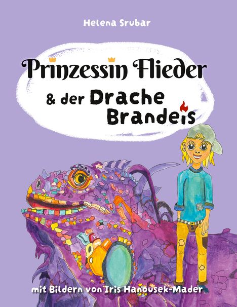 Helena Srubar: Prinzessin Flieder und der Drache Brandeis, Buch