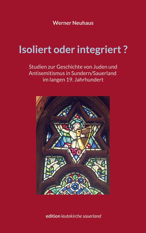 Werner Neuhaus: Isoliert oder integriert?, Buch