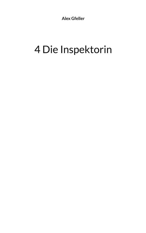 Alex Gfeller: 4 Die Inspektorin, Buch