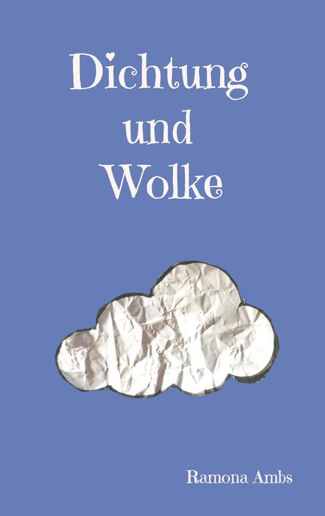 Ramona Ambs: Dichtung und Wolke, Buch