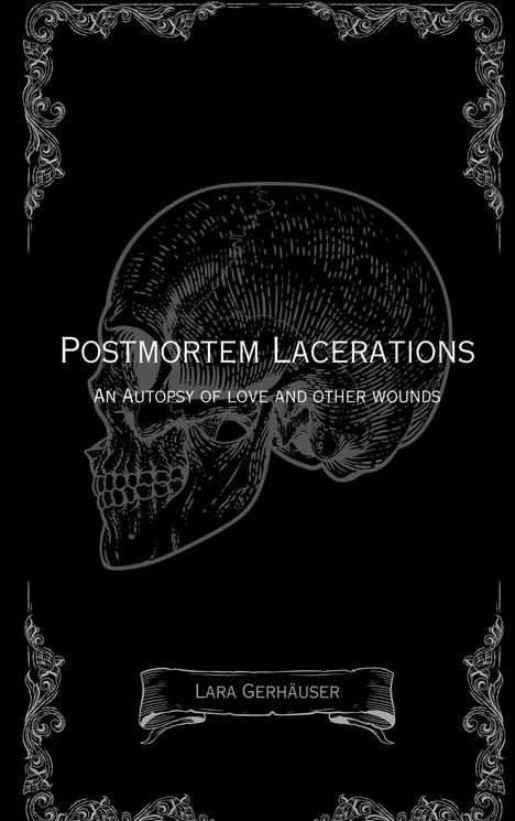 Lara Gerhäuser: Postmortem Lacerations, Buch