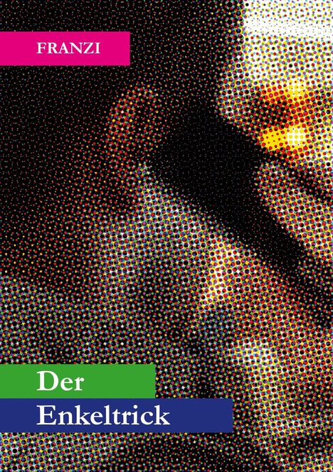 Fran Zi: Der Enkeltrick, Buch