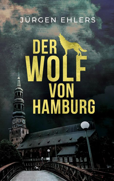 Jürgen Ehlers: Der Wolf von Hamburg, Buch