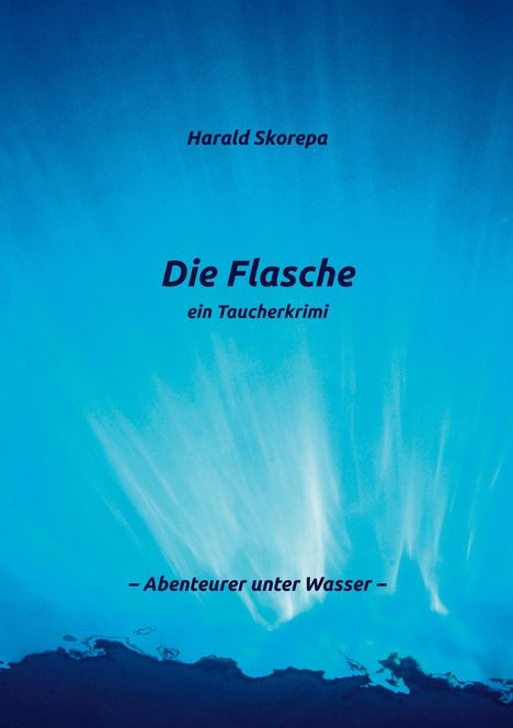 Harald Skorepa: Die Flasche, Buch
