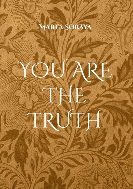 Marta Soraya: You are The Truth, Buch