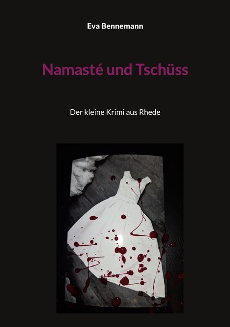 Eva Bennemann: Namasté und Tschüss, Buch