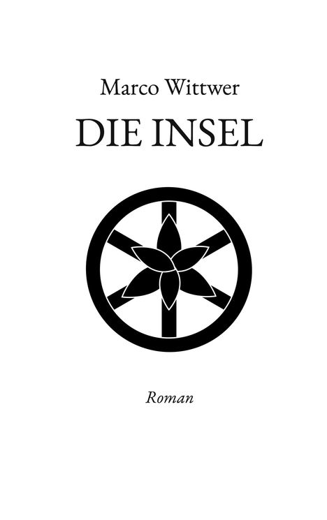 Marco Wittwer: Die Insel, Buch