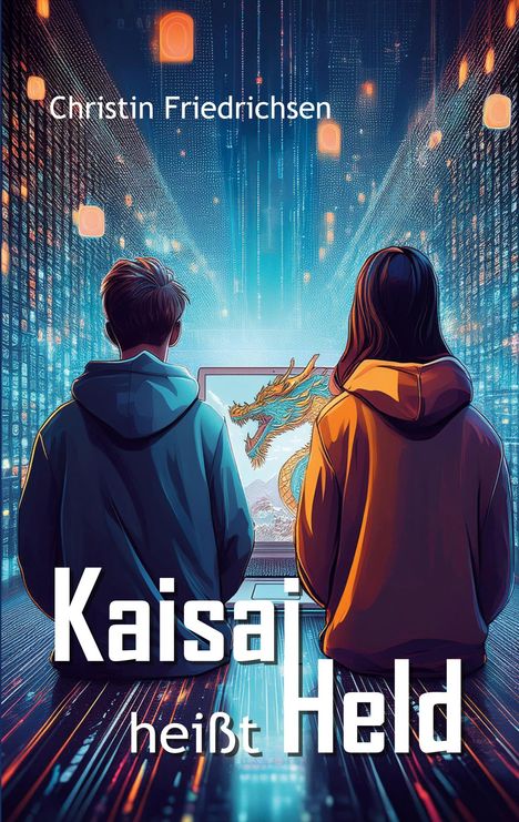 Christin Friedrichsen: Kaisai heißt Held, Buch